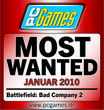 Der erste Preisträger des neuen PC-Games-Most-Wanted-Awards steht fest: Battlefield Bad Company 2 ist das meisterwartete PC-Spiel im Januar 2010! Der erste Preisträger des neuen PC-Games-Most-Wanted-Awards steht fest: Battlefield Bad Company 2 ist das meisterwartete PC-Spiel im Januar 2010!