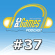 Der PC Games-Podcast #37 ist da.
