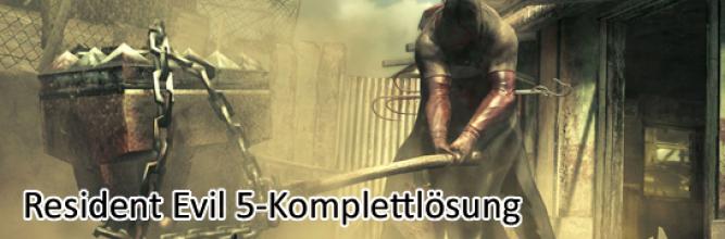 Resident Evil 5-Komplettlösung: Nutzen Sie das Inhaltsverzeichnis um zwischen den einzelnen Kapiteln zu navigieren.