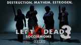 Left 4 Dead 3: Satire-Trailer der besonderen Art