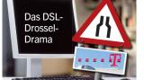 DSL-Drossel-Drama: Tarife, Statements, Betroffene - der große Report
