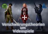 Akte X der Videospiele: Zehn unglaubliche Verschwörungstheorien um Games