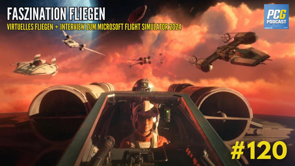 PC Games Podcast #120: Virtuelles Fliegen + Interview zum Microsoft Flight Sim 2024
