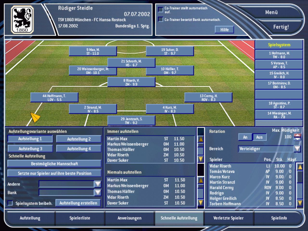 [10/12/2002] Auf Wunsch übernimmt Co-Trainer Computer die Aufstellung. Die Kriterien reichen von der bestmöglichen Mannschaft über Jungspieler bis hin zu den fittesten.