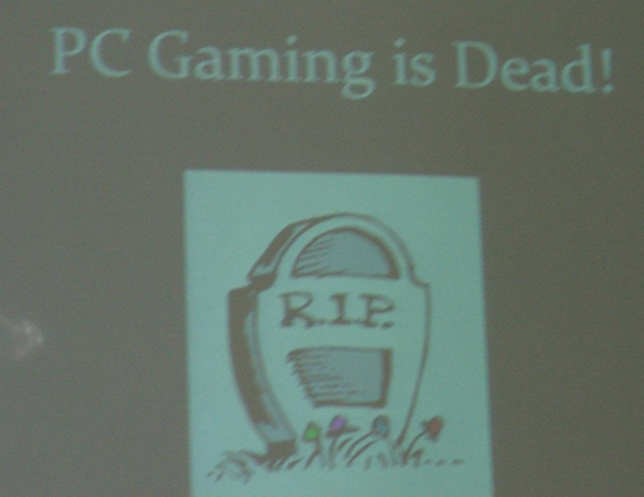 [20/08/2008] Um genau diesen Grabstein zu verhindern, hat sich die PC Gaming Alliance geformt.