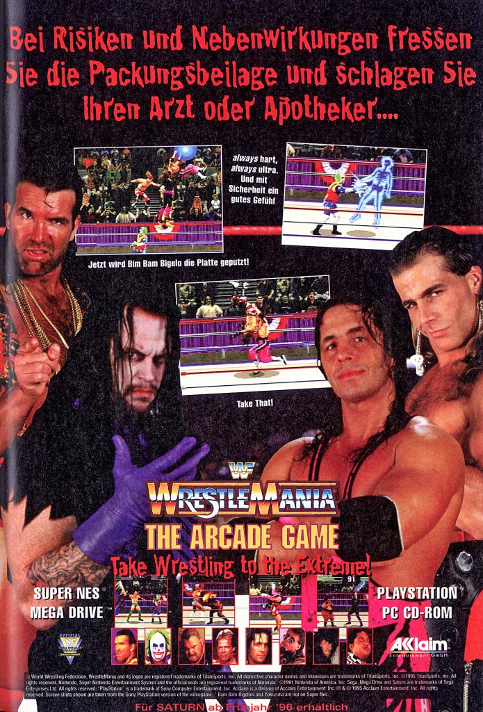 [17/03/2009] Wrestling-fremde attestieren dem beliebten Entertainment-Sport aus den USA eine durchaus homosexuelle Ader. Und Werbesprüche wie „always hart, always ultra. Und mit Sicherheit ein gutes Gefühl“ wirken dem garantiert nicht entgegen. Aber es passt so gut, wegen Bret Hart, obgleich geklaut vom bekannten Bindenhersteller, der den Slogan 1991 zum ersten Mal einsetzte. „Bim Bam Bigelo“ hieß übrigens in Wahrheit „Bam Bam Bigelow“ …ehr lustige Bilder gibt's auf www.lachschon.de!