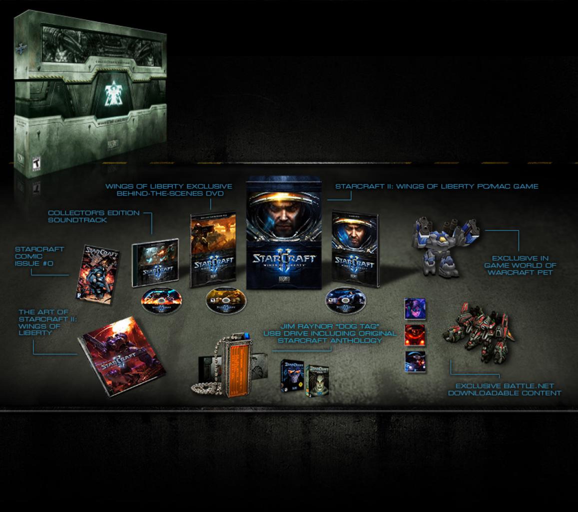[09/04/2010] Die Starcraft 2: Wings of Liberty Collector's Edition enthielt neben dem Spiel ein176 Seiten starkes Artwork-Buch, einen USB-Stick mit zwei Gigabyte Speiche, eine Behind the Scenes-DVD, den Soundtrack, einen Starcraft