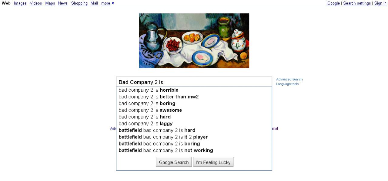 [19/01/2011] Gibt man bei Google Games, Publisher oder die Namen einiger Charaktere ein, erhält man zum Teil die abstrusesten Vorschläge. Hier eine Auswahl. (32)