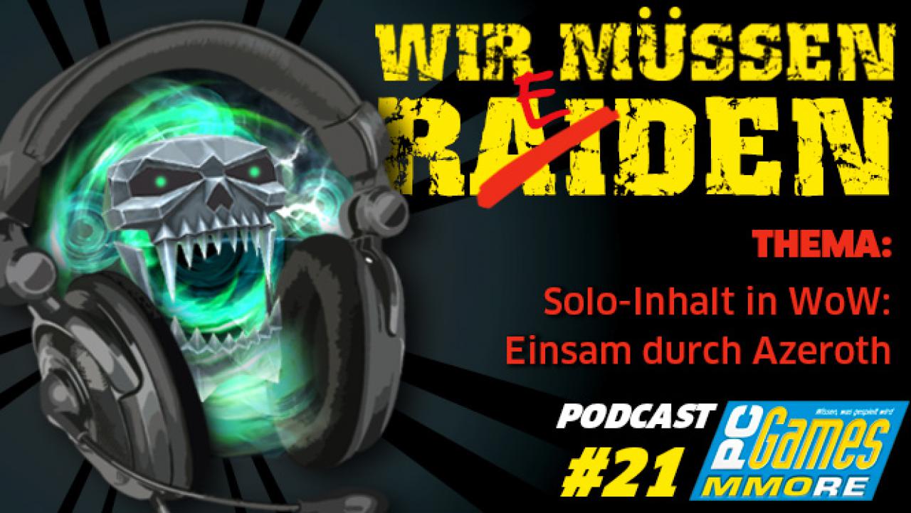 [23/01/2013] In MMORE-Podcast #21 geht's wie immer um World of Warcraft, diesmal insbesondere um die Solo-Inhalte. 