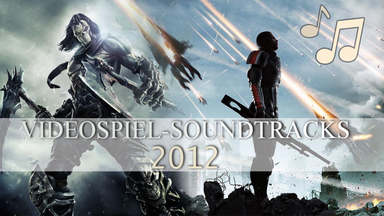 [07/01/2013] Das sind die besten Videospiel-Soundtracks 2012.