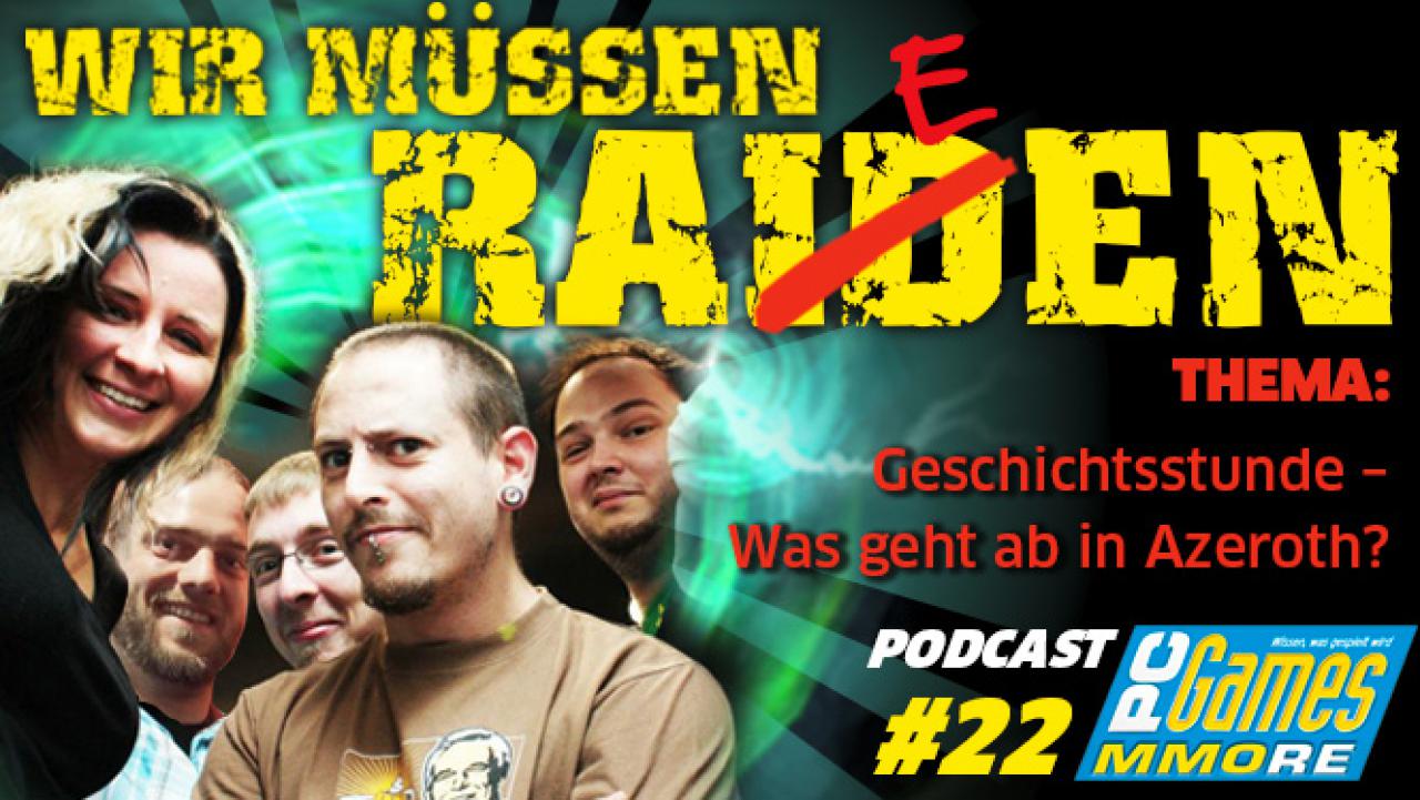[21/02/2013] Tanja, Torsten, Dennis und Johann quatschen über die Hintergrundgeschichte von World of Warcraft im Allgemeinen und von Patch 5.1 und Patch 5.2 im Besonderen.