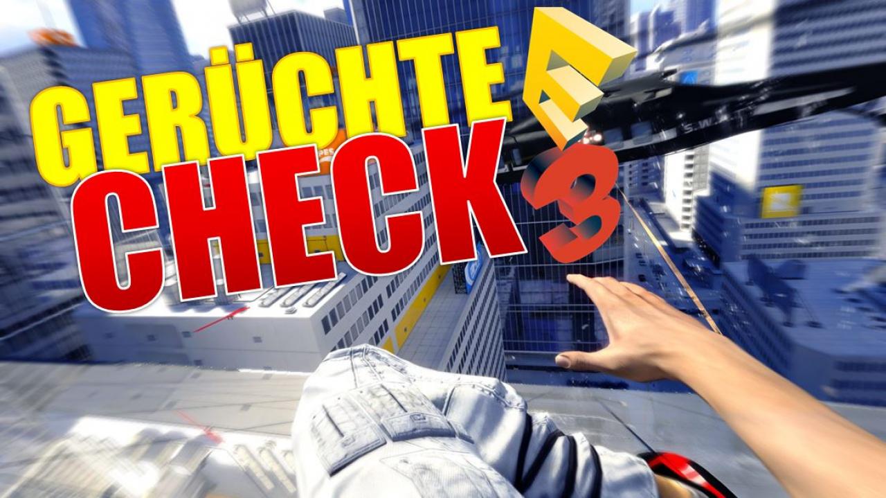 [06/06/2013] Gerüchtecheck: Werden diese Spiele auf der kommenden E3 enthüllt?