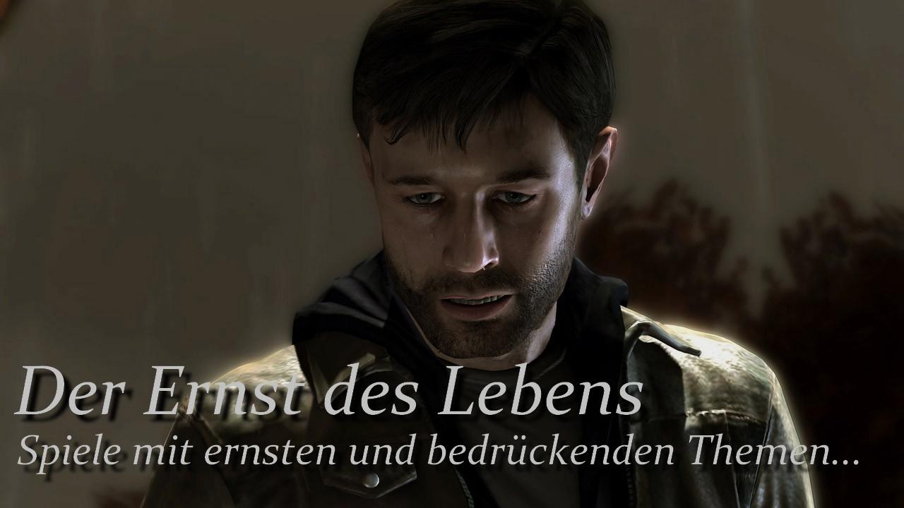 [05/06/2013] Der Ernst des Lebens: In diesen ernsten und bedrückenden Spielen gibt es nichts zu Lachen