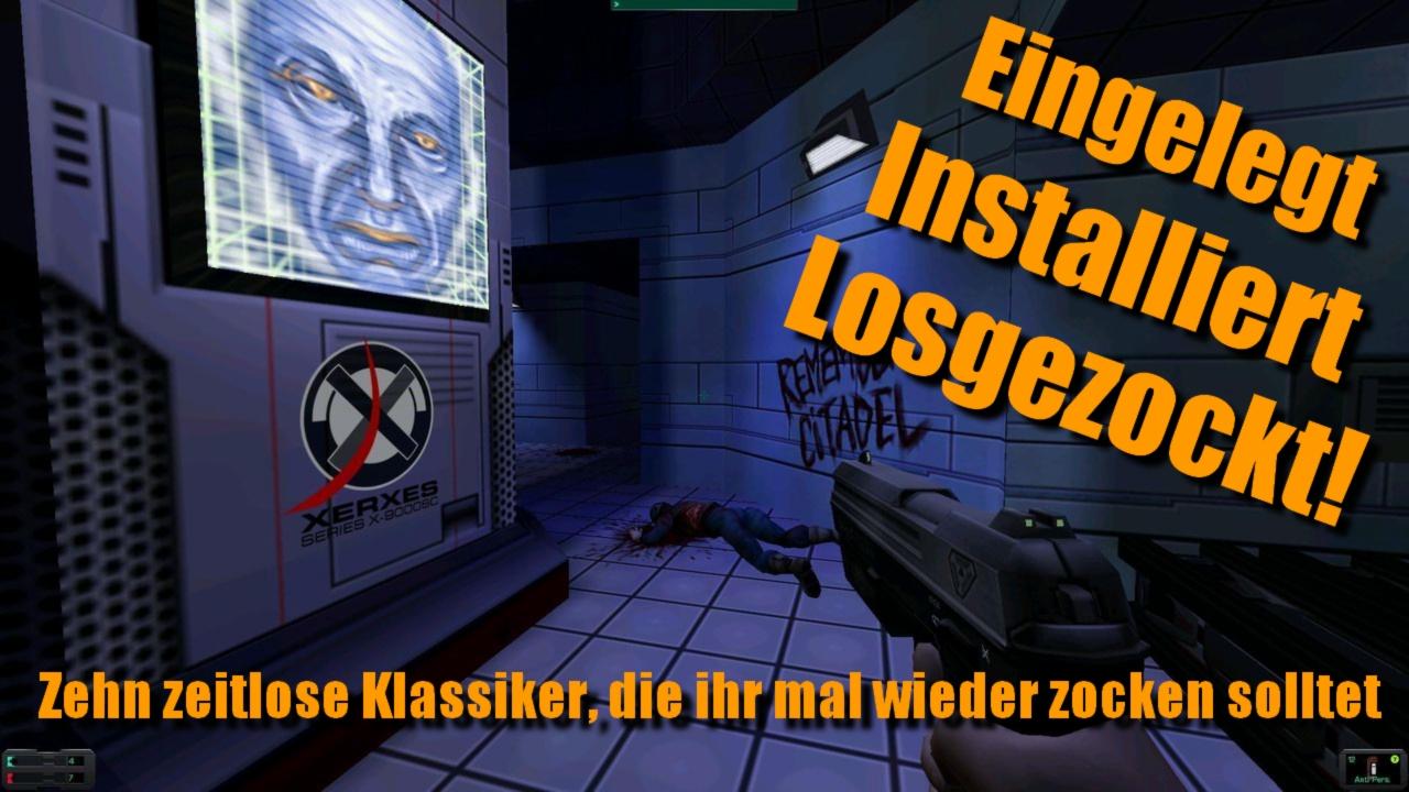 [24/06/2013] Eingelegt, installiert, losgezockt: Zehn zeitlose Spiele-Klassiker die ihr mal wieder spielen solltet