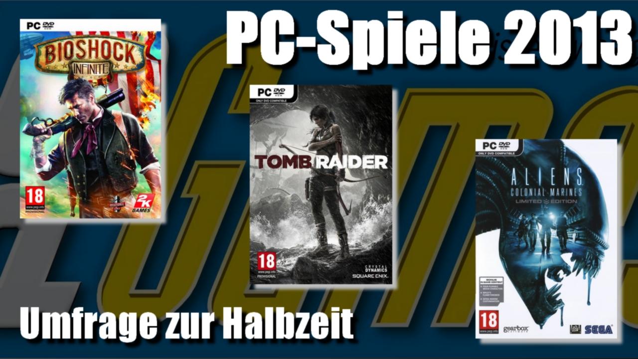 [18/06/2013] PC-Spiele 2013: Umfrage zur Halbzeit - Wählt das bisher beste Spiel, die größte Überraschung, die herbste Enttäuschung