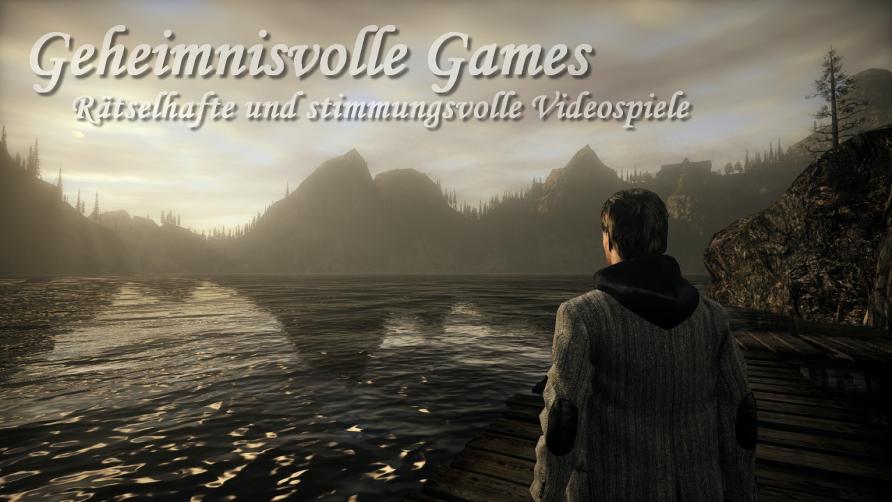 [29/07/2013] Geheimnisvolle Games - Zehn rätselhafte und stimmungsvolle Mystery-Titel