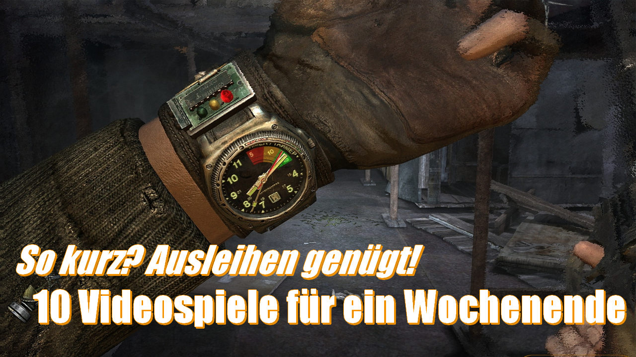 [28/08/2013] Ausleihen genügt - Diese Games lassen sich an einem Wochenende durchspielen