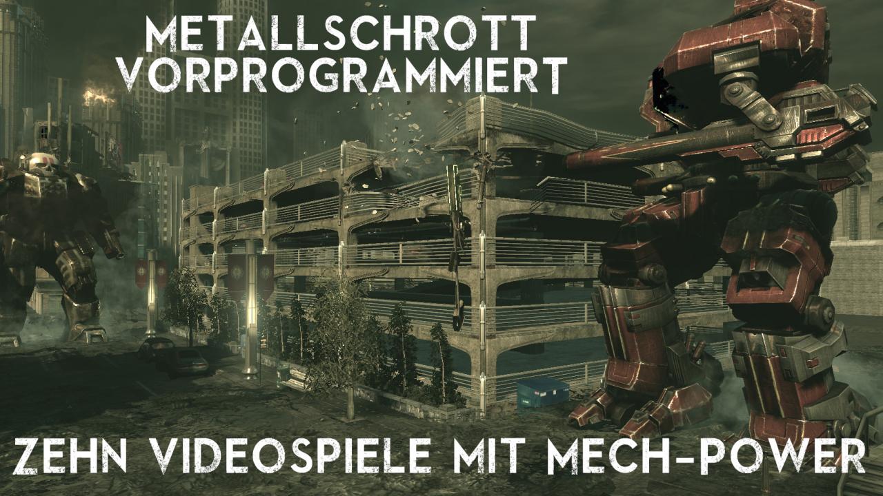 [02/08/2013] In diesem Special ist Metallschrott vorprogrammiert, denn wo Mechs ihr Arsenal hinwenden, da bleibt keine Panzerplatte auf der anderen.