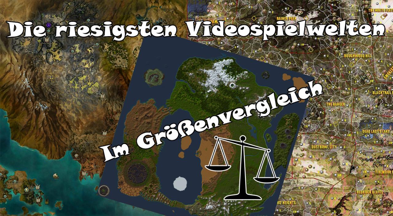 [27/09/2013] Wir zeigen euch die wahrscheinlich größten Spielwelten im ultimativen Größenvergleich.