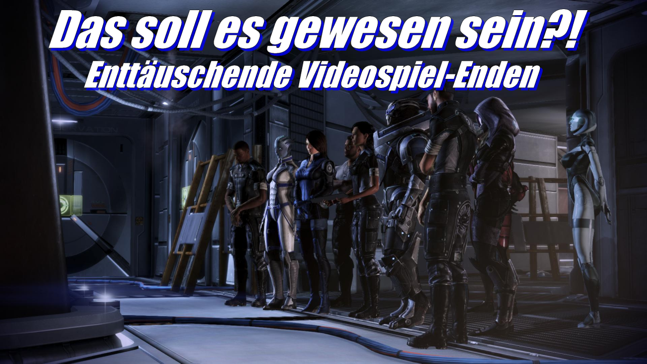 [07/11/2013] Das soll es gewesen sein? Enttäuschende Videospiel-Enden