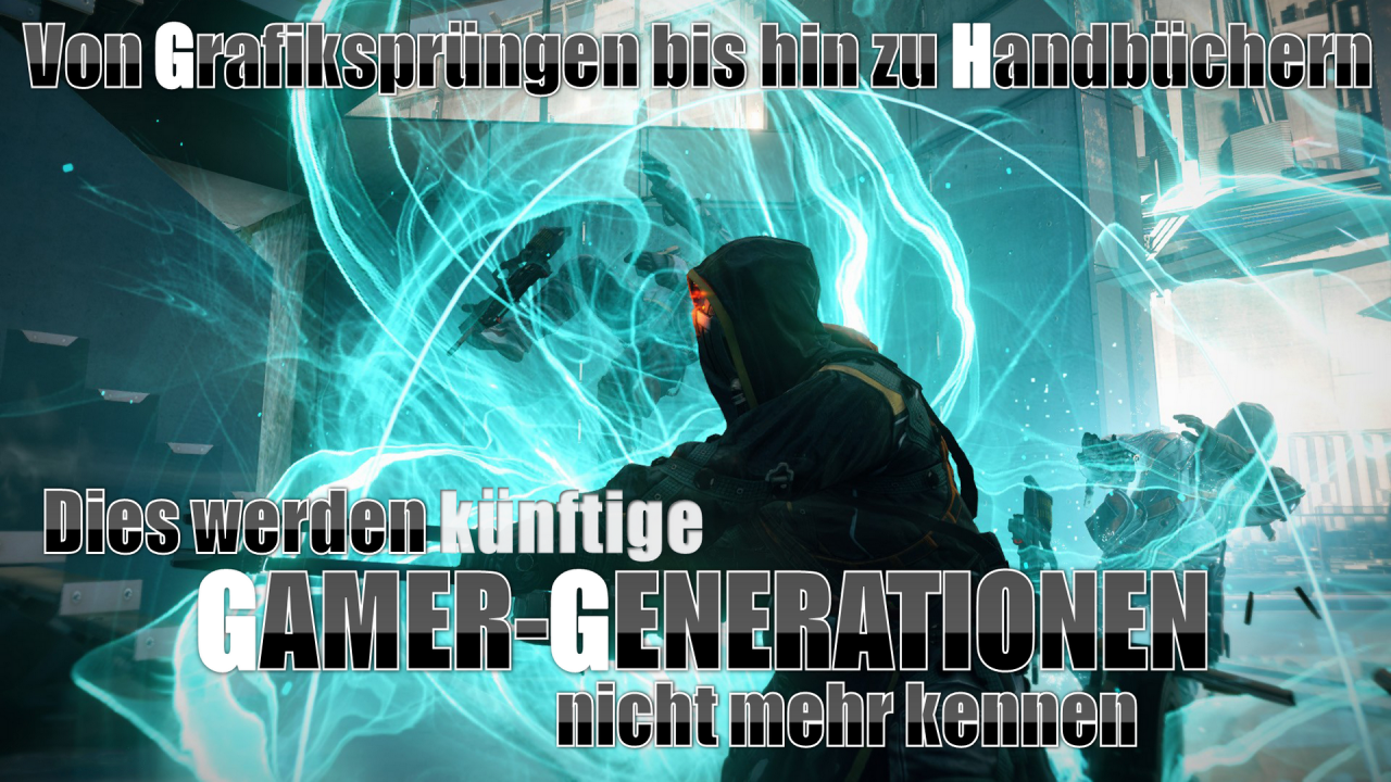 [20/11/2013] Aussterbende Videospiel-Bräuche - Das werden nächste Gamer-Generationen nicht kennen