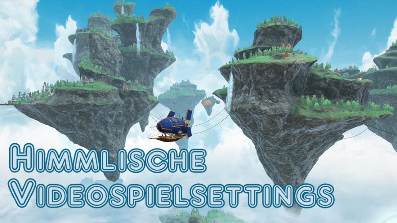 [16/05/2014] Das Setting vom kommenden 20.000 Leagues Above the Clouds soll Spieler in luftige Höhen entführen. Wir zeigen euch, wo es noch hoch hinaus geht.