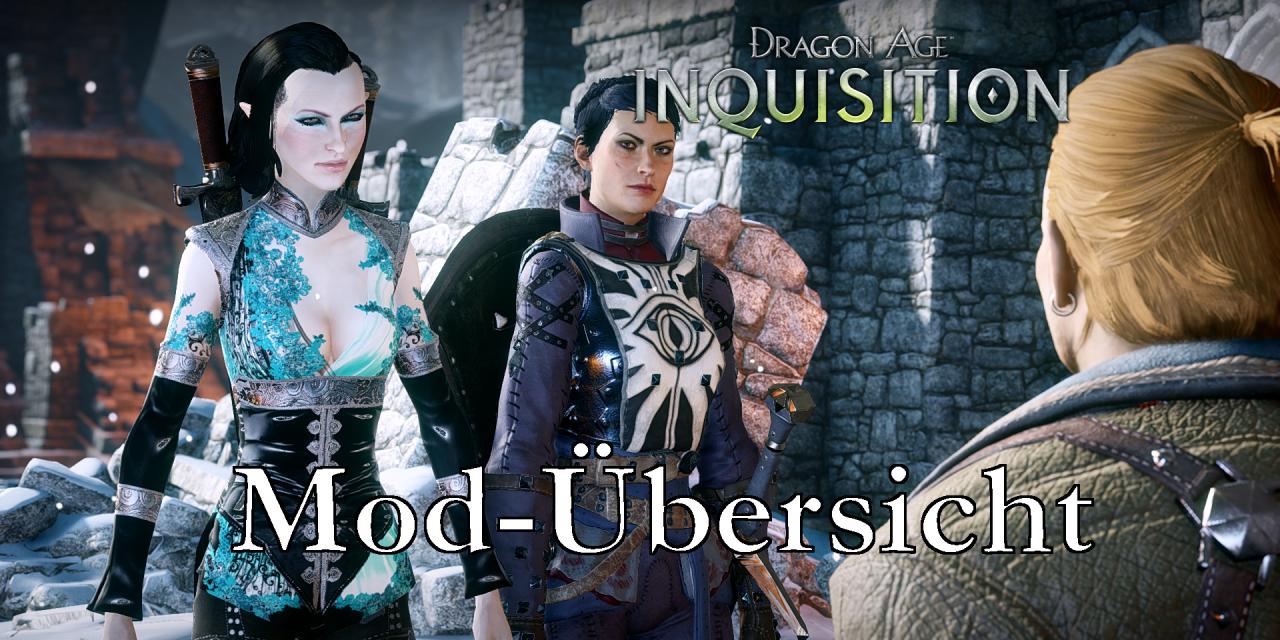 [14/01/2015] Dragon Age: Inquisition - Die besten Mods zum Rollenspiel in der Übersicht.