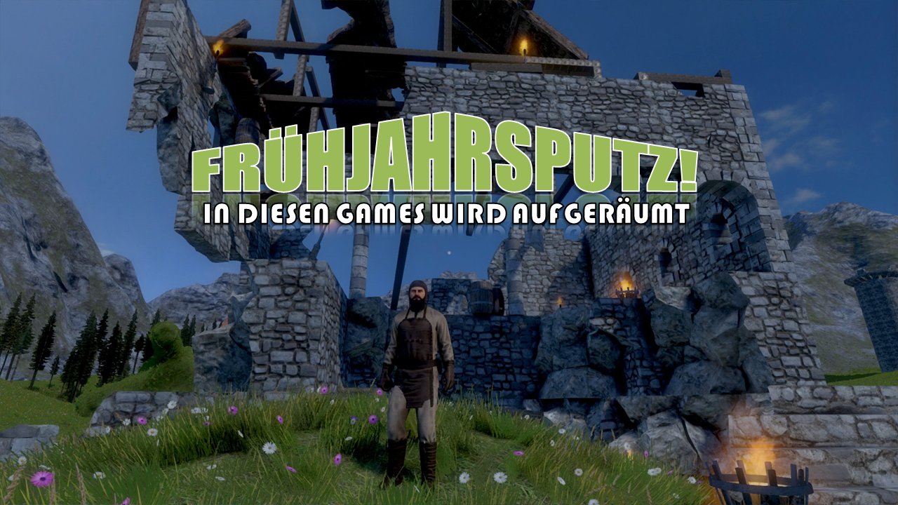 [21/03/2015] In diesen Games wird ordentlich aufgeräumt!