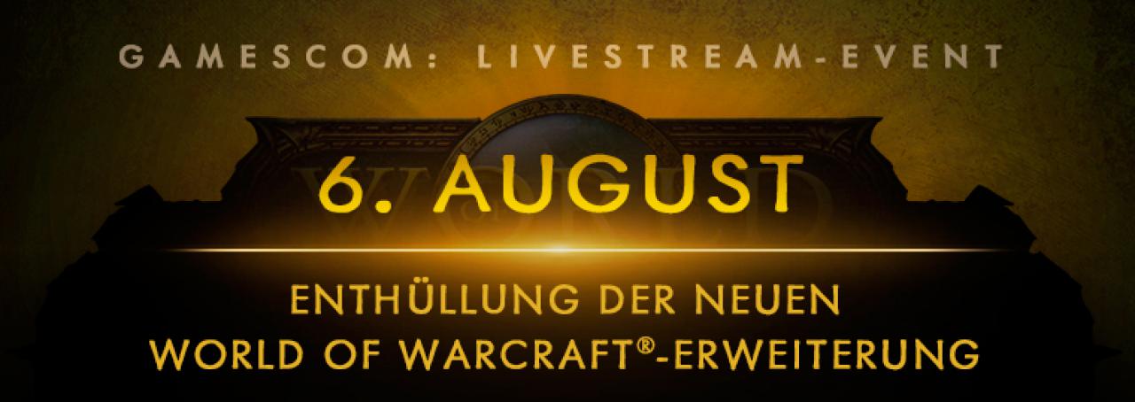 [30/07/2015] World of Warcraft: Die neue Erweiterung wird am 6. August 2015 auf der Gamescom gezeigt. (8)