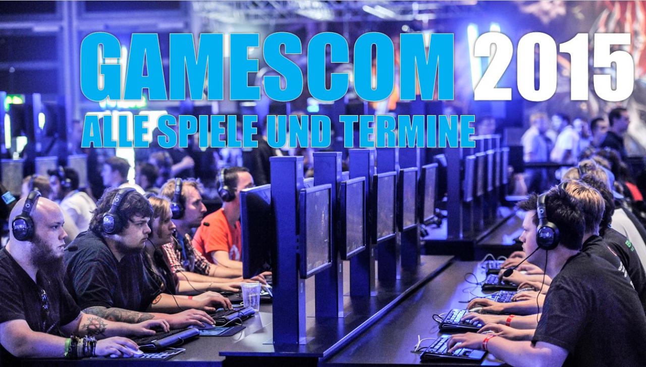 [03/08/2015] Welche Spiele lassen sich auf der Gamescom ausprobieren? In unserer Übersicht erfahrt ihr es!