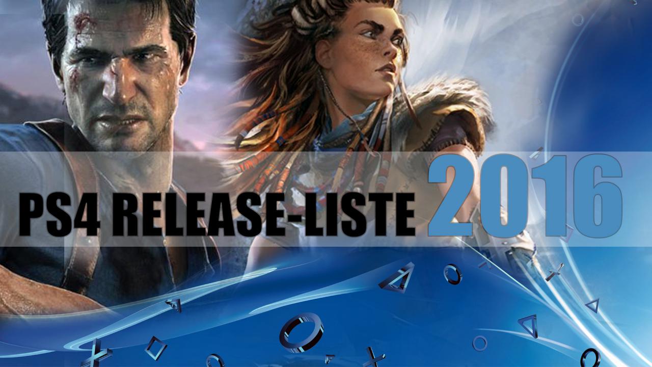 [30/12/2015] Alle Spiele-Releases für PS4 im Jahr 2016: Wir verschaffen euch einen Überblick!