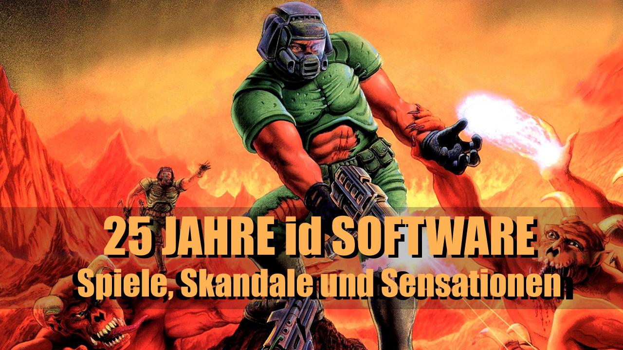 [25/01/2016] 25 Jahre id Software: Spiele, Skandale und Sensationen