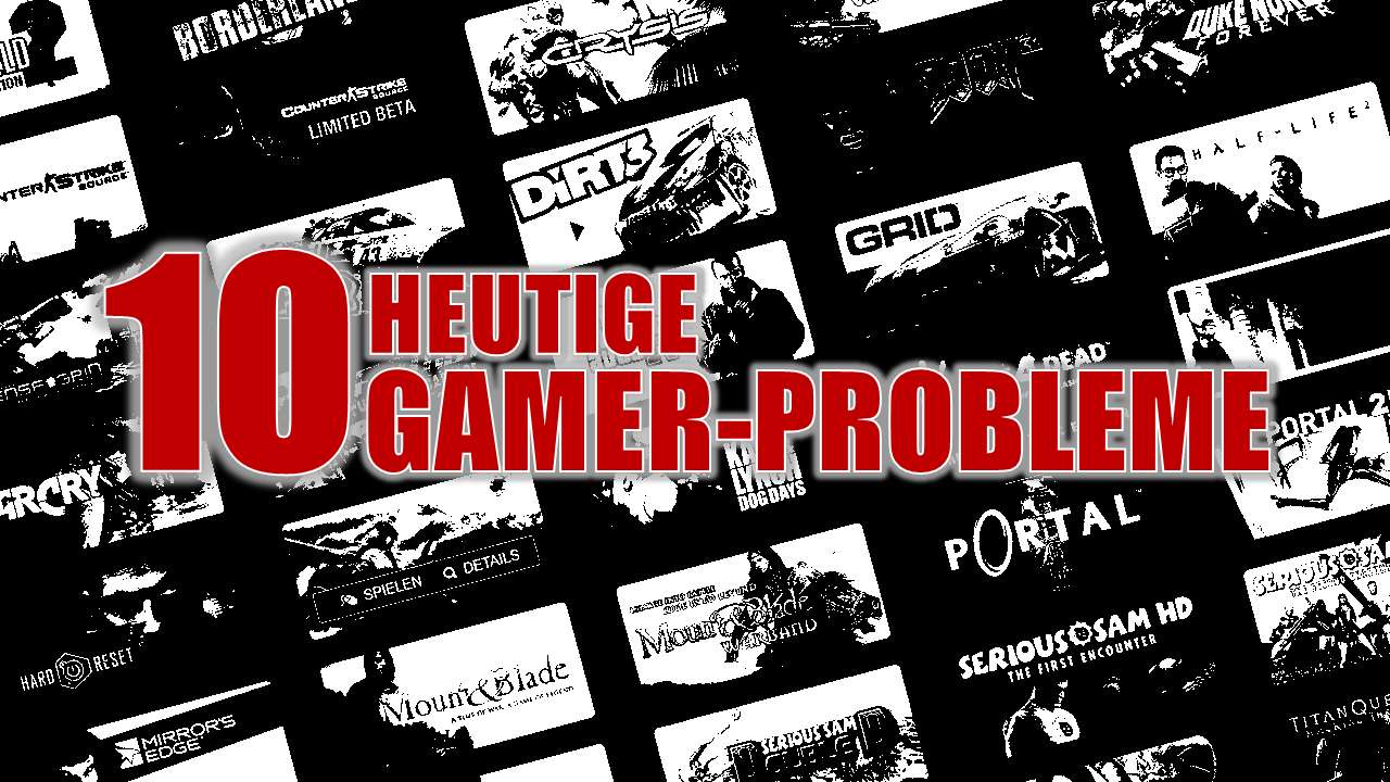 [02/01/2016] Diese Probleme kennt heutzutage fast jeder Gamer.