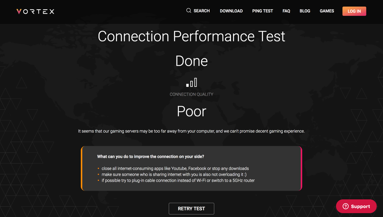 [30/04/2019] Ihr wollt wissen, ob eure Leitung Cloud-Gaming-tauglich ist? Einen ersten Anhaltspunkt gibt der „Connection Performance Test“ auf http://vortex.gg/ping. Das Ergebnis fiel ernüchternd aus? Abhilfe schaffen unter anderem eine LAN-Verbindung oder der Wechsel hin zum einem Router, der auf einer 5-GHz-Frequenz funkt.