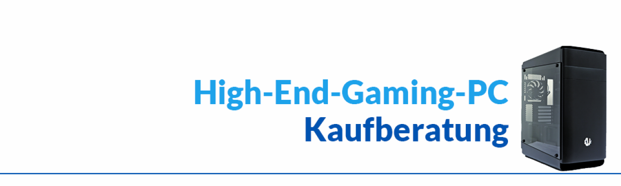 [25/05/2020] Kaufberatung für Gaming-PCs: Idealer Spiele-Rechner - von Einsteiger bis High-End (Stand Juni 2020) (1)