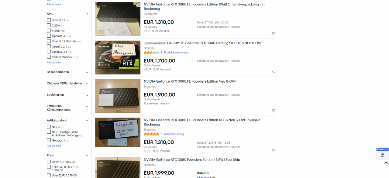 [30/03/2021] Grafikkarten auf Basis der Nvidia Geforce RTX 3080 liegen preislich bei etwa 700 Euro. Auf Ebay findet man Reseller-Angebote jenseits der 1.300 Euro.