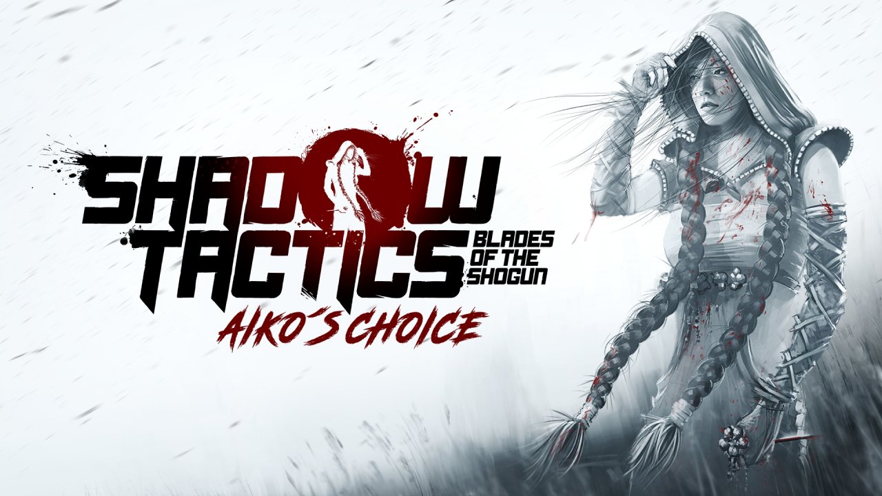 [03/11/2021] Shadow Tactics: Aiko's Choice im Test