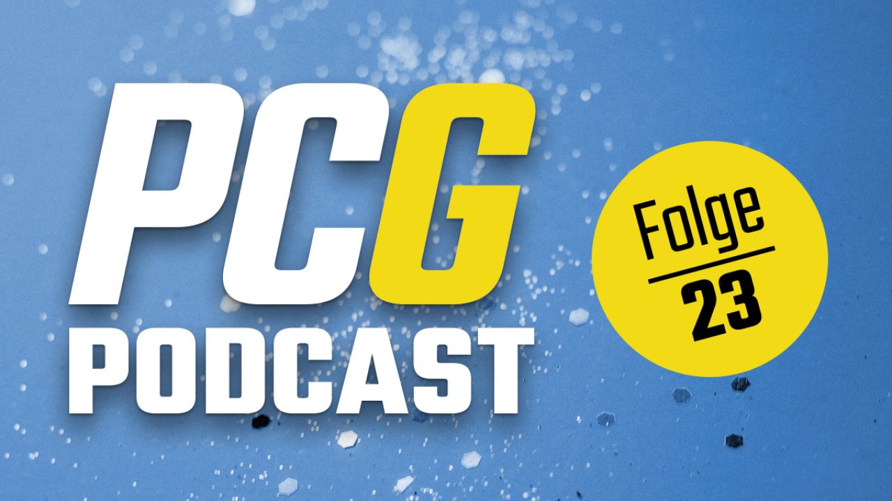 [03/03/2023] PCG-Podcast - Jeden Donnerstag gibt es eine neue Folge!