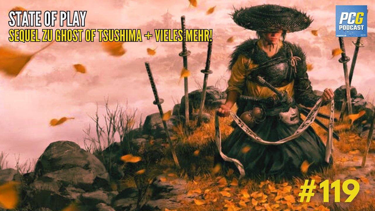 [25/09/2024] PC Games Podcast #119: State of Play mit Sequel zu Ghost of Tsushima + mehr!&nbsp;