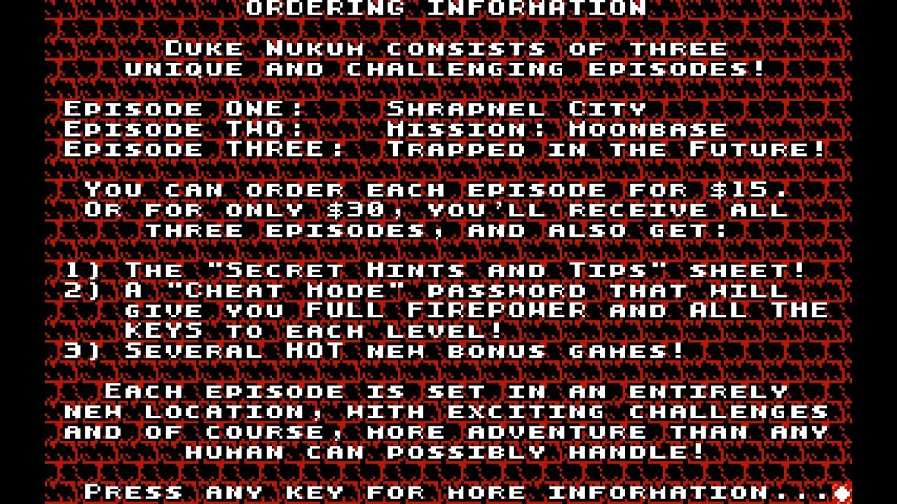 Apogee vertreibt alle seine Spiele als Shareware-Episoden. Wer den ersten Teil mag, kann sich die Vollversion direkt beim Entwickler bestellen.