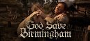 God Save Birmingham (PC)