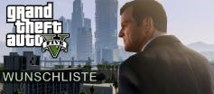 GTA 5 steht auf der Muss-Ich-Haben-Liste vieler Fans ganz weit oben. Welche Erwartungen habt ihr an die Fortsetzung?