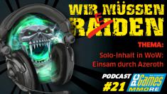 In MMORE-Podcast #21 geht's wie immer um World of Warcraft, diesmal insbesondere um die Solo-Inhalte. 
