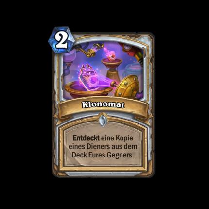 Cloning Device: <strong>Discover </strong>a copy of a minion in your opponent's deck.