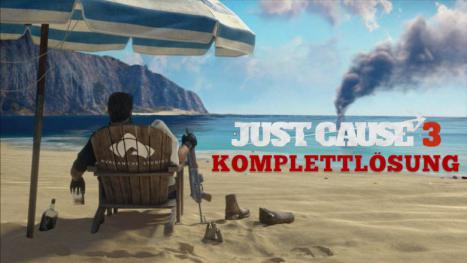 Just Cause 3: Komplettlösung mit allgemeinen Tipps, alle Missionen, Collectibles 