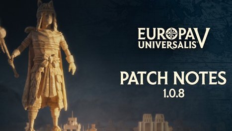Europa Universalis 5: Open Beta-Patch 1.0.8 liefert Unmengen an Verbesserungen