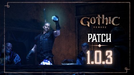 Ach Alkimia! Gothic Remake Patch 1.03 fixt Bugs, bringt aber neue Sorgen