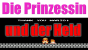 Die Prinzessin und der Held.