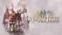 Final Fantasy Tactics: The Ivalice Chronicles:&nbsp;​Die triumphale Rückkehr des Strategie-Rollenspiel-Klassikers!