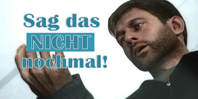 Sag das nicht nochmal!: Die zehn nervigsten Phrasen in Videospielen.